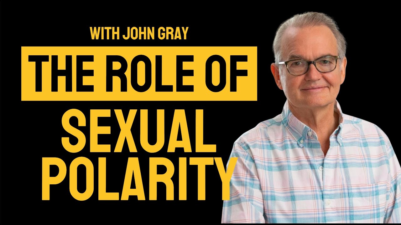 Episode #15: The Power of Polarity: John Gray on Sexual Chemistry and Long-Term Love