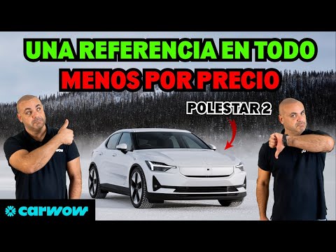 POLESTAR 2 MY 2024 Long Range y Performance: UNA ACTUALIZACIÓN NECESARIA a UN PRECIO MUY ALTO