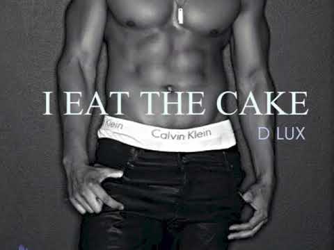 Eat The Cake - D Lux