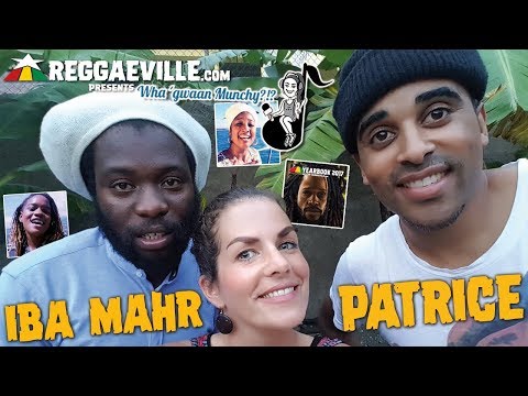 Iba MaHr & Patrice @ Wha' Gwaan Munchy?!? #39 in Jamaica [January 2018]