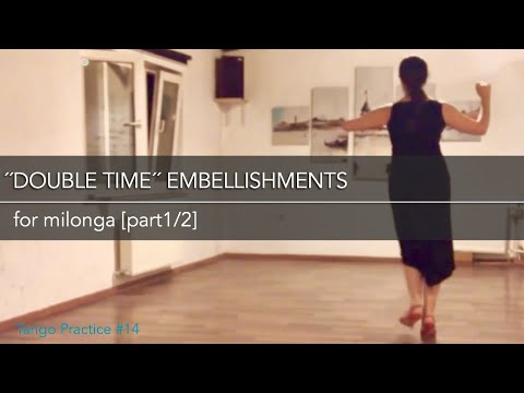 Double time embellishment for milonga [part 1] - Mini practice (14)