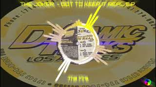 THE JOKER - GOT TO KEEP IT REAL EP - The Fire