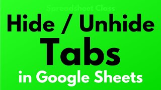 How to hide and unhide tabs in Google Sheets