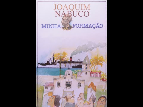 Resumo - Minha Formao, Joaquim Nabuco.