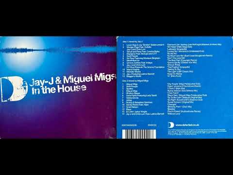Defected - Jay J and Miguel Migs in the House (Disc 2) (Classic House Mix Album) [HQ]