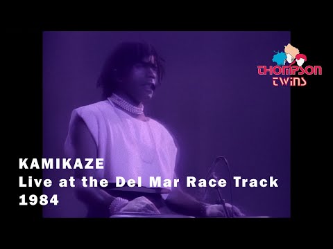 Thompson Twins - Kamikaze (Live at the Del Mar Race Track, USA, 1984)