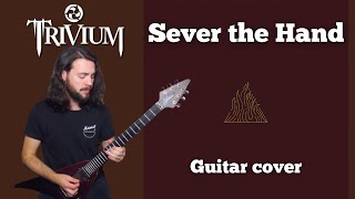 Sever the Hand - Trivium guitar cover | Chapman MLV &amp; Epiphone MKH