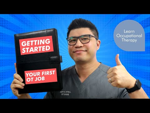 Getting Started - Your First Occupational Therapy Job | OT DUDE