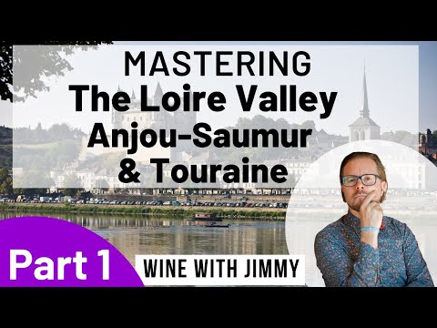 WSET Level 4 (WSET Diploma) D3 Anjou-Saumur and Touraine Overview Part 1