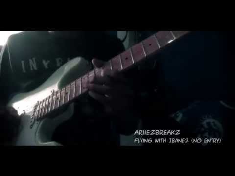 Ariiezbreakz - Flying with Ibanez 2015 (No Entry)