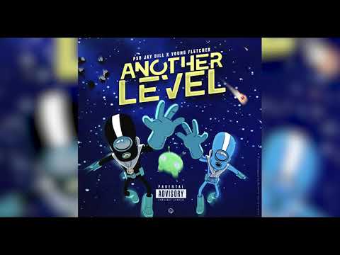 Jay Dill - Another Level (Ft. Young Fletcher)