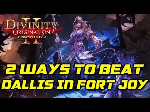 Divinity OS 2 - Definitive Edition: 2 Ways to beat Dallis & Bishop in Fort Joy (Honour Mode)