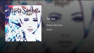 Tal Vez - Marta Sánchez