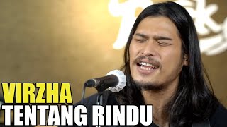 Download lagu VIRZHA - TENTANG RINDU mp3 Download lagu VIRZHA - TENTANG RINDU mp3