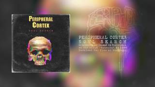 Peripheral Cortex - Soul Search (Pestilence Cover)