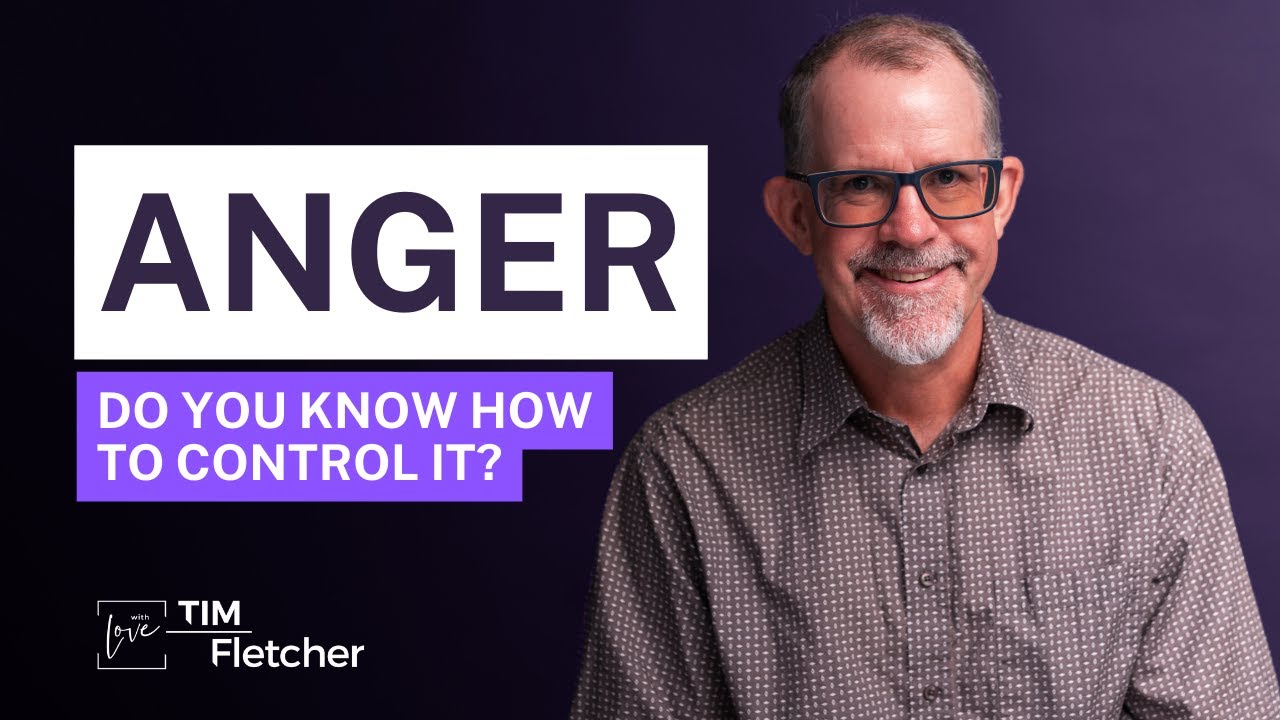 Understanding Trauma - Part 7 - Anger