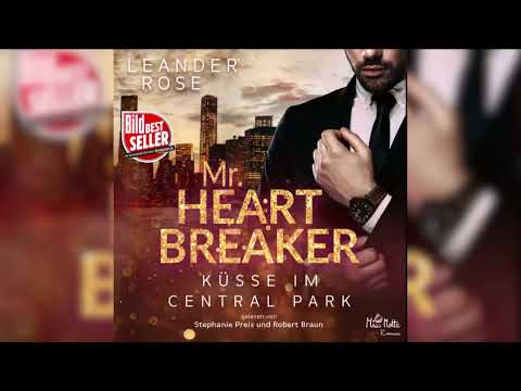 Mr.Heartbreaker: Küsse im Central Park: Liebesroman | Hörbuch Romanze