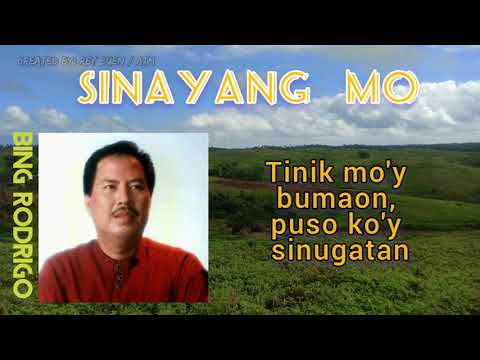 SINAYANG MO | BING RODRIGO | with lyrics