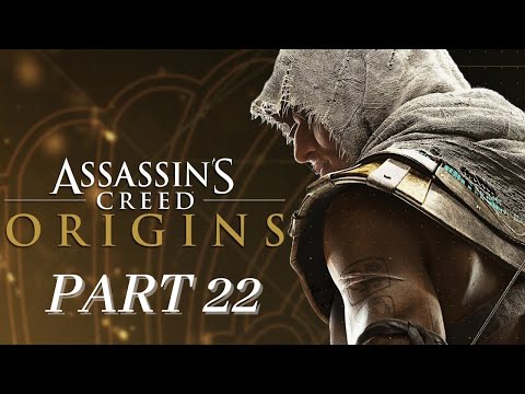 Assassin's Creed Origins - Full Walkthrough Gameplay - Part 22