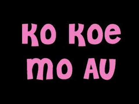 Ko Koe Mo Au