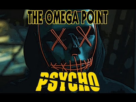 The Omega Point - PSYCHO (Official Video)