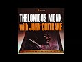 Thelonious Monk with John Coltrane "Ruby, My Dear"