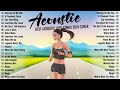 Soft Acoustic Songs 2024 Best Chill English Acoustic Love Songs Top Chill Acoustic Music 2024
