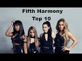 Fifth Harmony Top 10 Songs