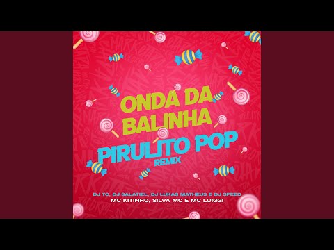 Onda da Balinha - Pirulito Pop Remix