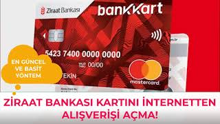 Ziraat Bankası İnternet Alışverişe Nasıl Açılır? Ziraat Kart İnternett