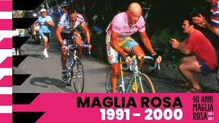 90Anni Maglia Rosa: 1991 – 2000