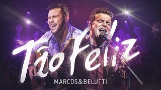Marcos & Belutti - Tão Feliz | DVD Acústico Tão Feliz