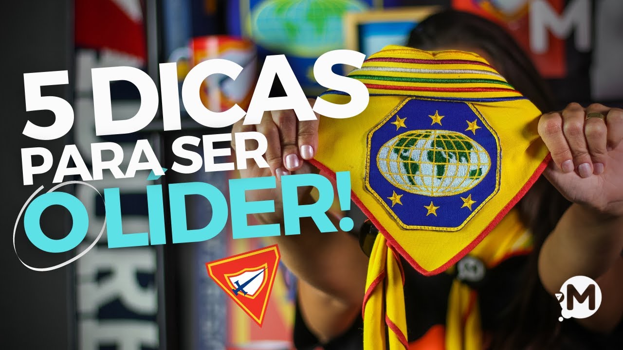 5 DICAS PARA SER "O" LÍDER DE DESBRAVADORES