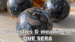 Que Sera Meaning Benefits and Spiritual Properties