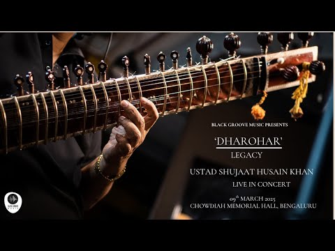 "Dharohar" Ustad Shujaat Husain Khan - Live in Concert- Bengaluru