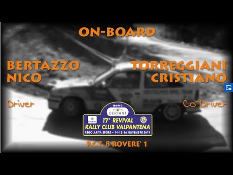 OBC BERTAZZO   TORREGGIANI 17° REVIVAL RALLY CLUB VALPANTENA 2019 PCT8 ROVERE' 1