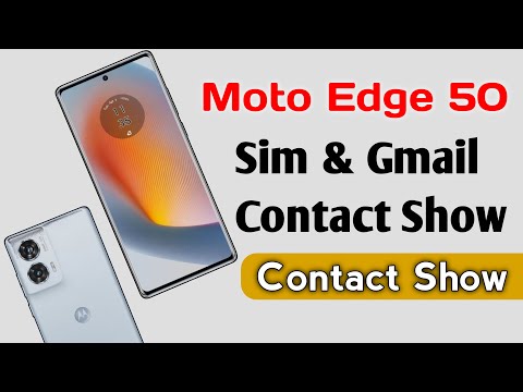 Motorola Edge 50 Series How To Show Sim Card & Gmail Contact