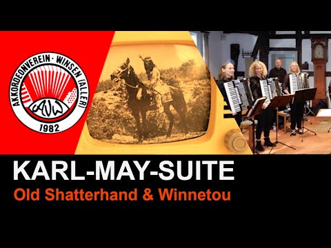 Karl-May-Suite: Winnetou & Old Shatterhand (Martin Böttcher) - 1st Accordion Orchestra of the AVW