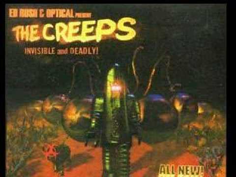 The Creeps- ED Rush & Optical
