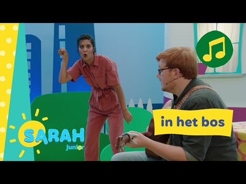 in het bos | Sarah zingt | Ketnet Junior