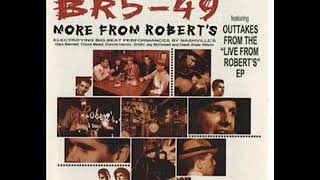 BR5 49 - How Come It (Live from ROBERT's)