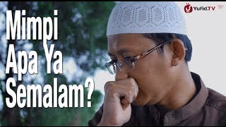 Download lagu Ceramah Singkat : Mimpi Apa Ya Semalam? - Ustadz Abu Yahya Badru Salam, Lc mp3 Download lagu Ceramah Singkat : Mimpi Apa Ya Semalam? - Ustadz Abu Yahya Badru Salam, Lc mp3