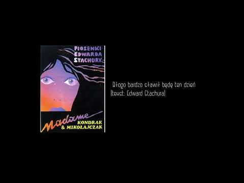 Jan Kondrak -  Błogo bardzo sławił będę ten dzień (tekst: Edward Stachura)