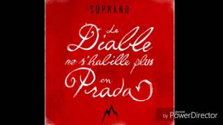 Soprano - Le diable ne s&#39;habille plus en Prada [AUDIO]