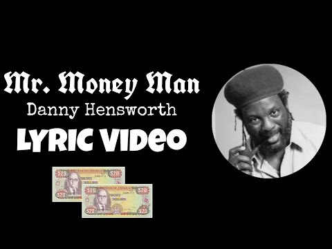 Danny Hensworth - Mr. Money Man lyric video