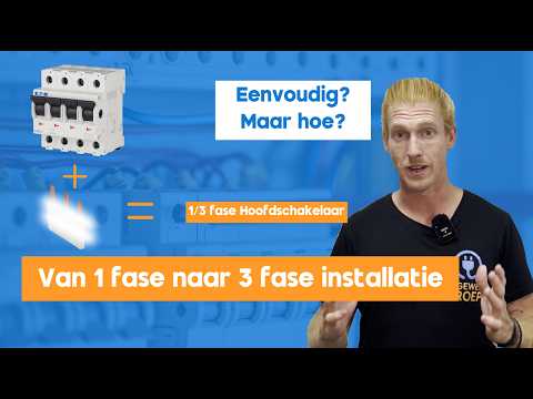 Van 1 Fase naar een 3 fase installatie? Dit moet je weten! (4 polige hoofdschakelaar installeren)