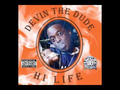 DEVIN THE DUDE - HI LIFE (Full Album)