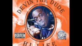DEVIN THE DUDE - HI LIFE (Full Album)