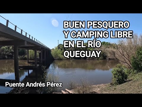 RÍO QUEGUAY RUTA 4 PUENTE ANDRÉS PÉREZ