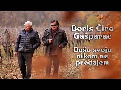 Boris Ćiro Gašparac - DUŠU SVOJU NIKOM NE PRODAJEM (Official video)